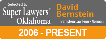 Attorney David Berstein - Selected to Oklahoma's Super Lawyers (c) since 2006